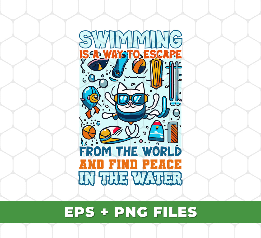 Unlock the peacefulness of the water with Swimming Is A Way To Escape From The World And Find Peace In The Water, Digital Files, and Png Sublimation. Perfect for those seeking an escape from everyday life, our files offer a serene experience to enhance your swimming journey.