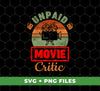 Unpaid Movie Critic, Retro Movie, Camera Silhouette, Digital Files, Png Sublimation