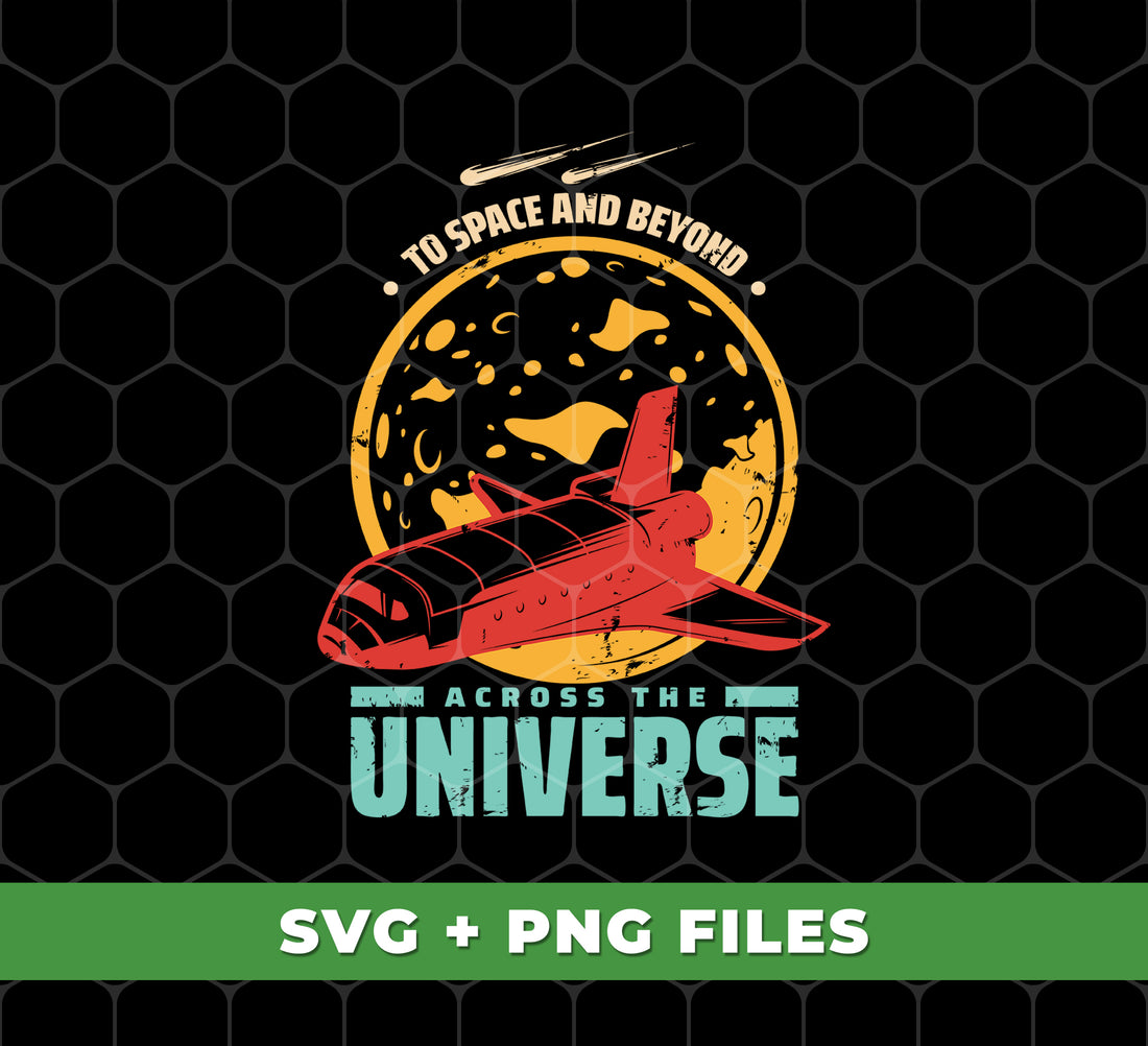 Embark on an interstellar adventure with To Space And Beyond digital files. Featuring stunning Png Sublimation designs, this Astronaut Gift is perfect for any space enthusiast. Explore the depths of the universe with To Space And Beyond Across The Universe.
