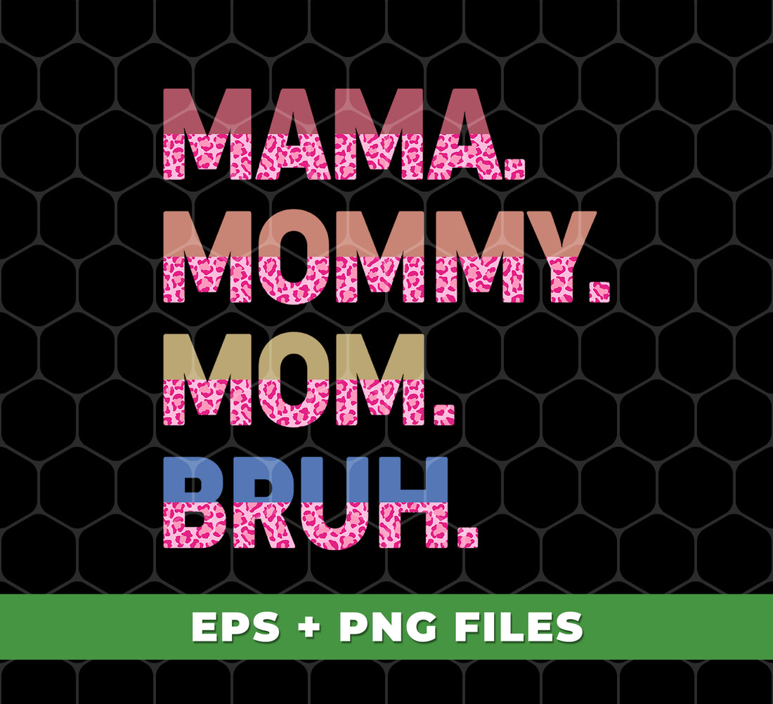 Celebrate the special bond of motherhood with our digital files featuring "Mama," "Mommy," "Mom," and "Bruh" in a pink leopard print design. Perfect for creating unique gifts for any mom in your life. Compatible with sublimation printing for high-quality results.