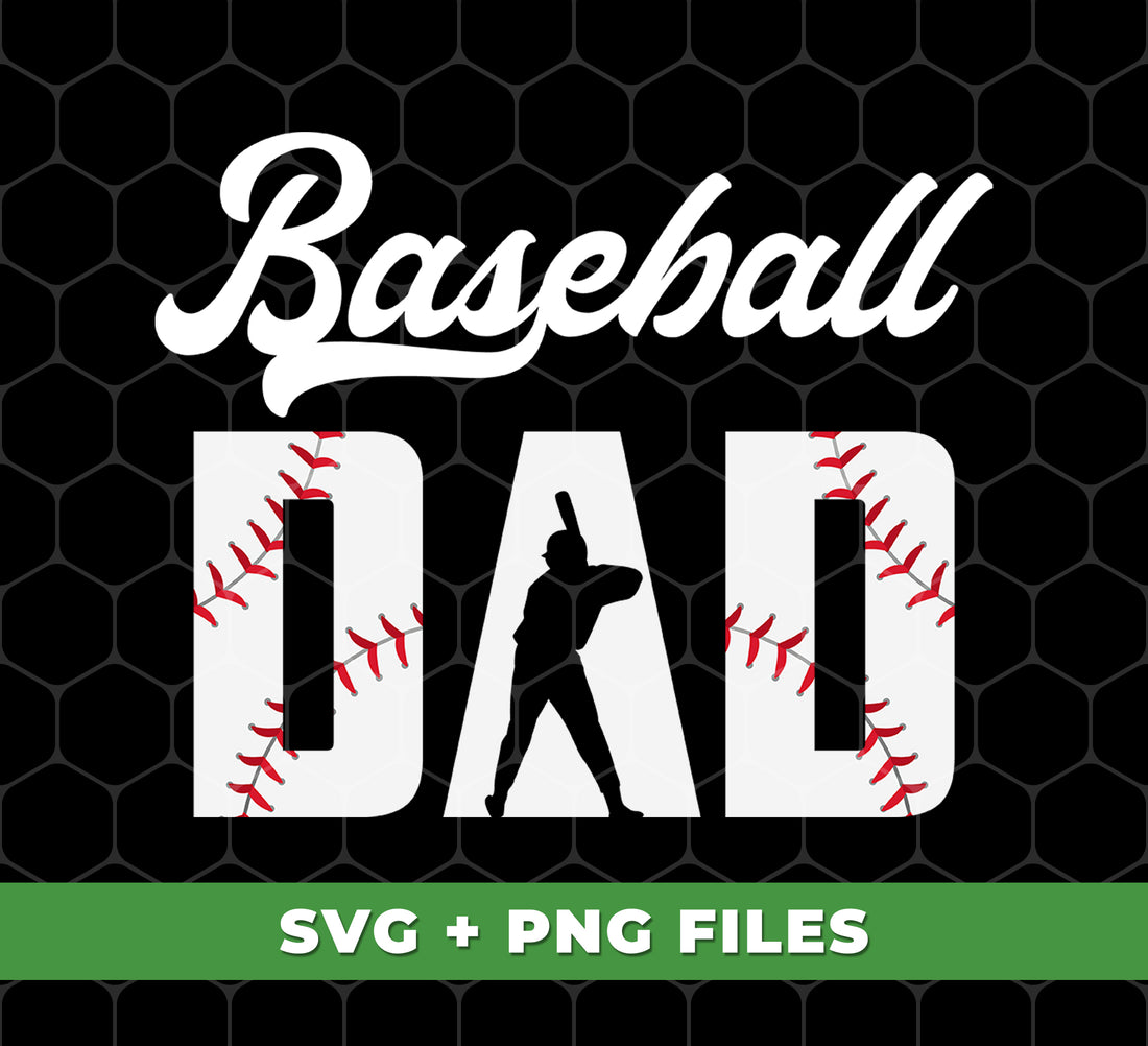 Baseball Dad, Baseball Lover, Father's Day Gift, Dad Love Baseball, Digital Files, Png Sublimation