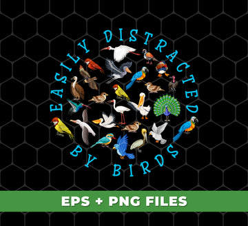 Easily Distracted By Birds, Love Birds, Kinds Of Bird, Digital Files, Png Sublimation