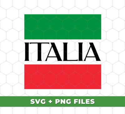 Italian Pride, Italia Flag, Italia Trip, Italy Souvenir, Digital Files, Png Sublimation