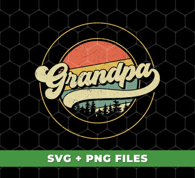 Like A Grandpa Dad, Only Cooler, Retro Grandpa, Cool Grandpa, Digital Files, Png Sublimation