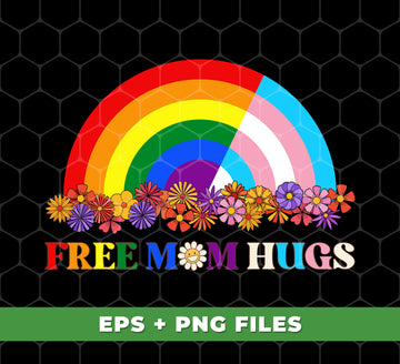 Free Mom Hugs, Groovy Flower, Pride Rainbow, LGBT Gift, LGBTQ+, Pride Month, Digital Files, Png Sublimation