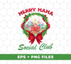 Merry Mama, Social Club, Xmas Ball, Laurel Wreath, Merry Christmas, Digital Files, Png Sublimation