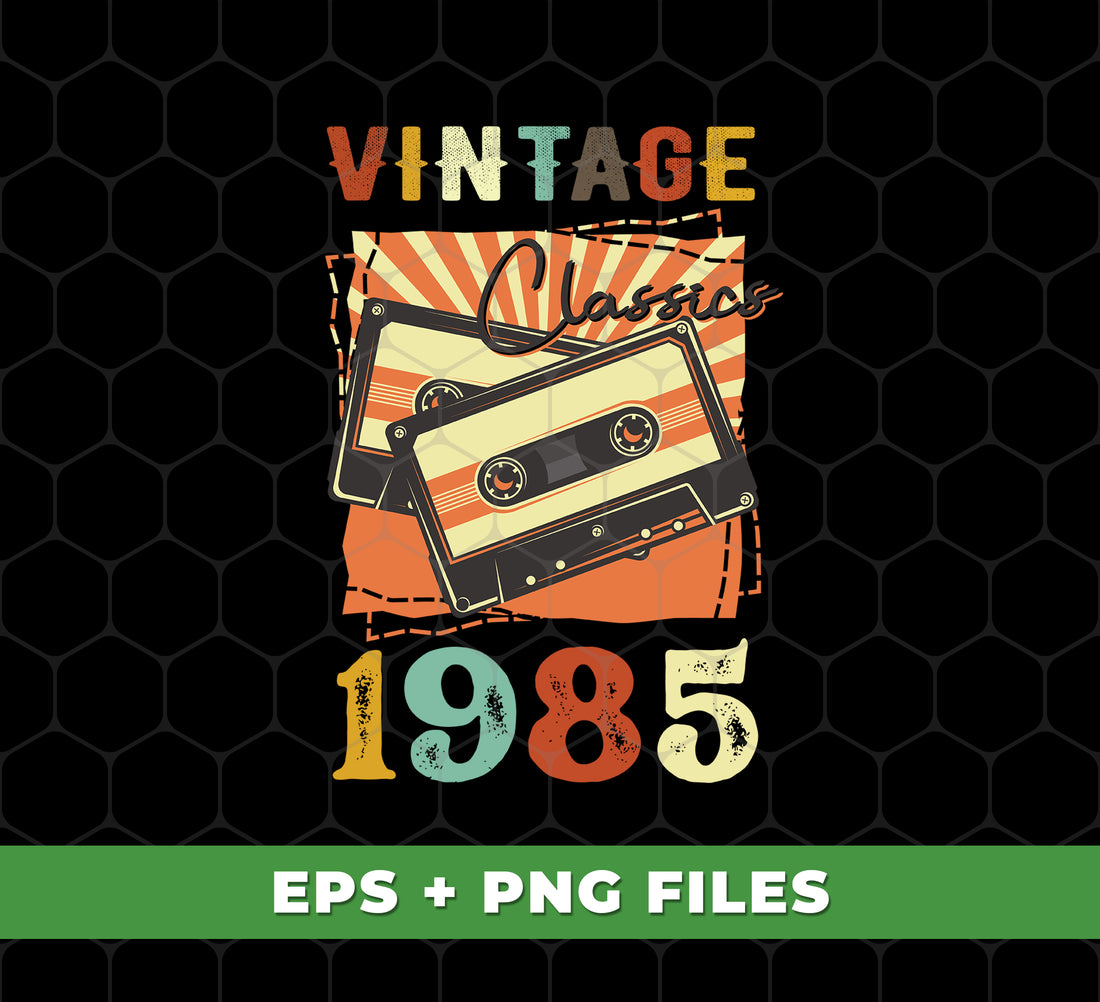 Vintage 1985, Birthday 1985 Retro, Classic 1985, Cassette 1985, Digital Files, Png Sublimation