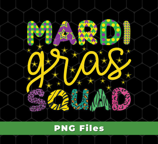 Mardi Gras Squad, Three Kings Day, Mardi Gras Festival, Svg Files, Png Sublimation