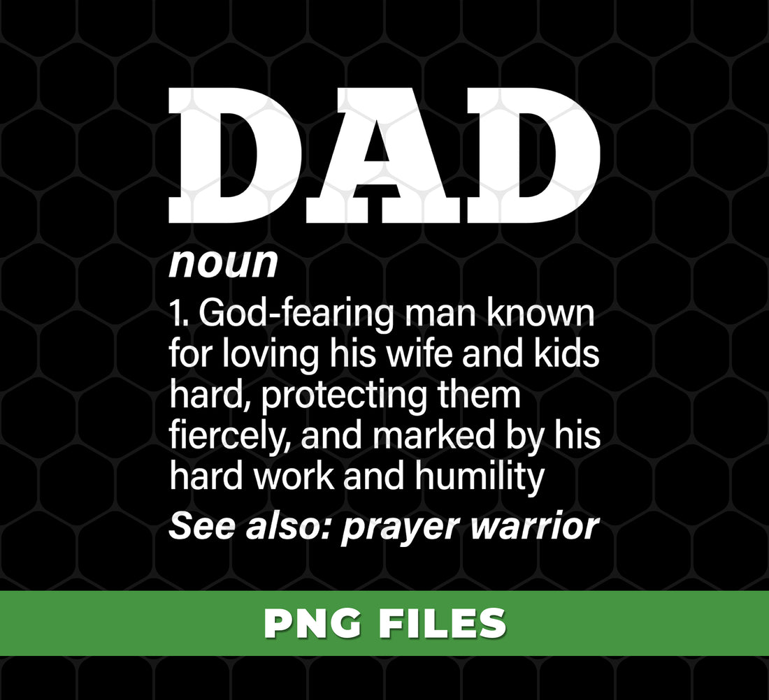 Dad Gift, Dad Definition, Prayer Warrior, Christian Gift, Religious Gift, Faith, Retro Jesus, Digital Files, Png Sublimation