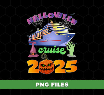 Halloween Cruise 2025, Go To Halloween, Best Cruise, Digital Files, Png Sublimation