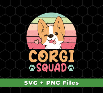 Corgi Squad, Retro Corgi, Groovy Corgi, Lovely Corgi, Svg Files, Png Sublimation