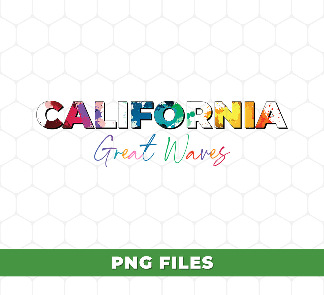 California Great Waves PNG with Colorful Paint Splash Letters, Trendy Summer Beach Sublimation Art, PNG For Shirts, PNG Sublimation