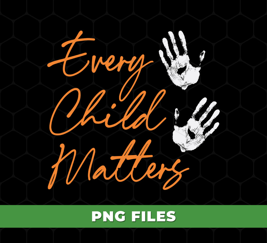 Every Child Matters PNG, Orange Shirt Day Design, Handprint Awareness Graphic, Indigenous Children Remembrance Sublimation, School Activism Art