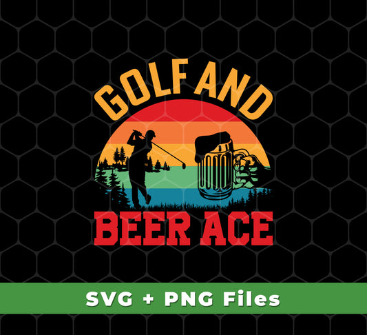 Golf And Beer Ace, Retro Golf, Golf With Beer, Svg Files, Png Sublimation