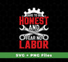 Dare To Be Honest And Fear No Labor, Mechanic Retro, Svg Files, Png Sublimation