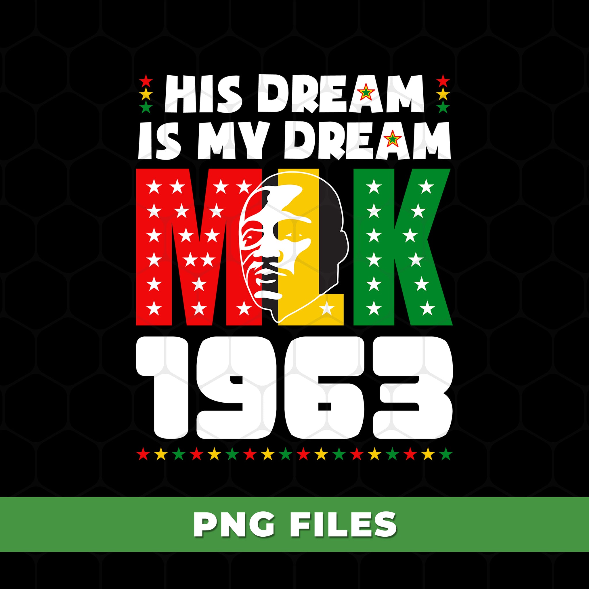 MLK 1963 PNG, His Dream Is My Dream Black History Clipart, African American Pride Design, Juneteenth Colors Art, Civil Rights Quote PNG