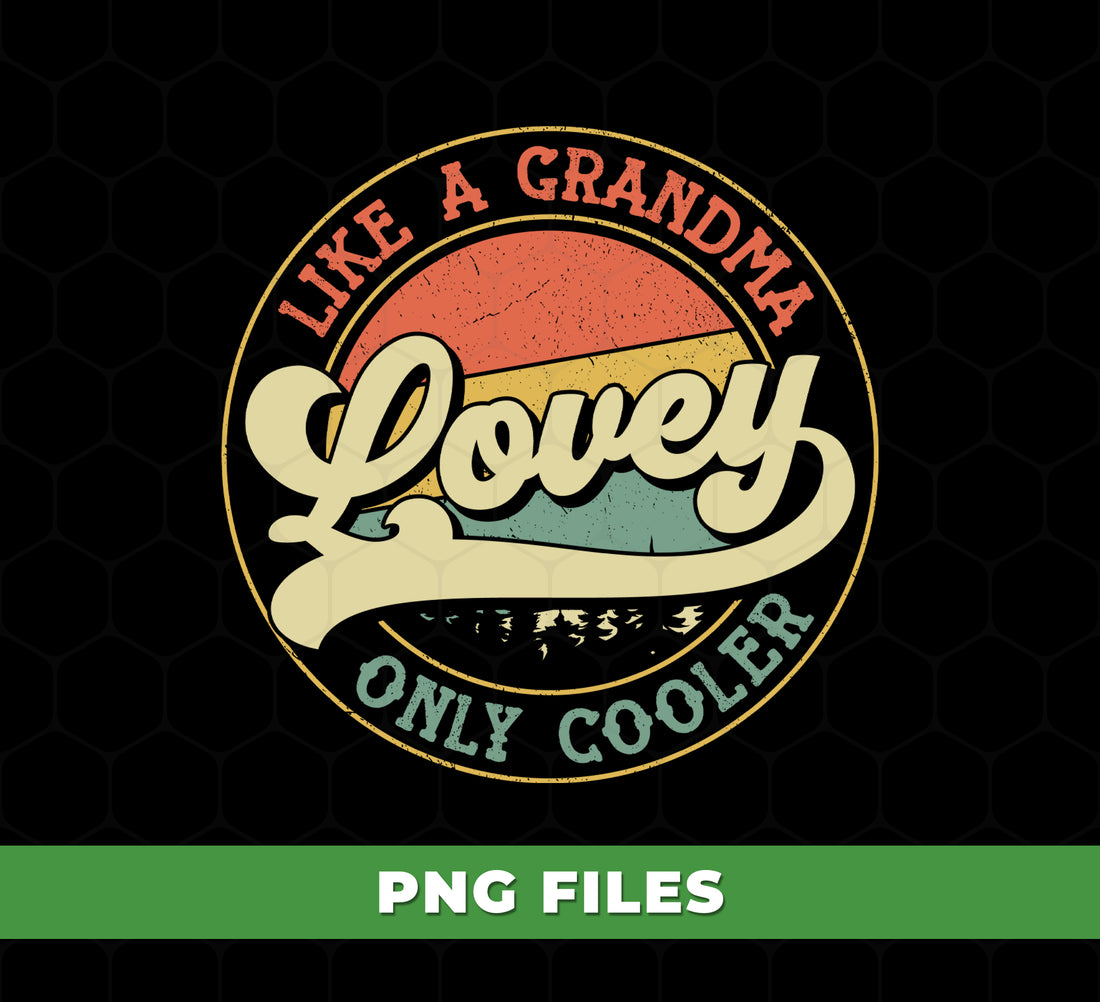 Cool Grandma Shirt Funny Retro Quote, Gift for Grandma, Lovey Grandma Humor Design