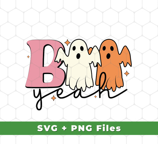 Boo Yeah, Spooky Halloween, Happy Halloween, Svg Files, Png Sublimation