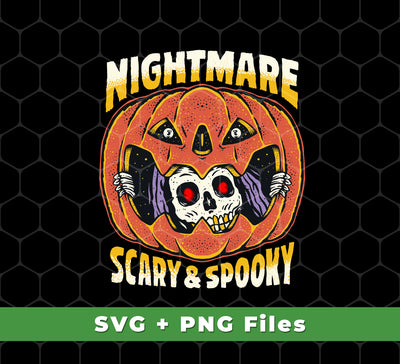 Nightmare Scary And Spooky, Skeleton Into Pumpkin, Svg Files, Png Sublimation