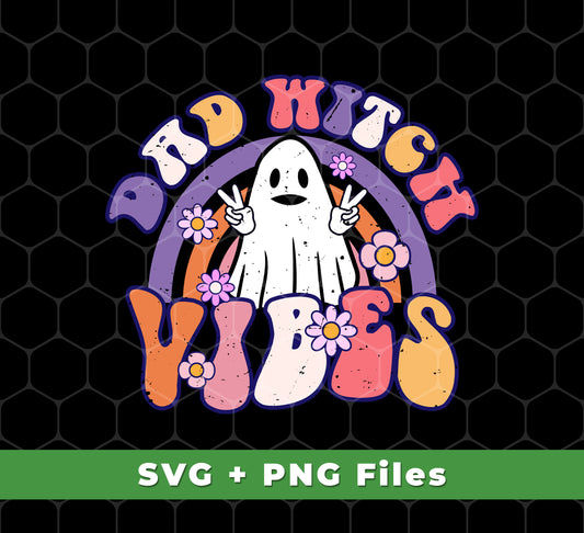 Dad Witch Vibes, Ghost Halloween, Groovy Halloween, Svg Files, Png Sublimation