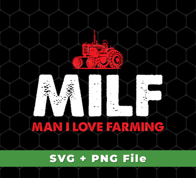 Add a touch of rural charm to any project with this Milf, Man I Love Farming, Retro Farmer, Tractor Driver, Svg Files, and Png Sublimation collection. Created in a classic retro style, the files can be used to help add a nostalgic look to any project. Perfect for digital printing, scrapbooking, and more.