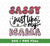 Sassy Just Like My Mama, Mother Leopard, Svg Files, Png Sublimation
