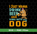 **For the craft beer enthusiast:** Get the I Just Wanna Drink Beer And Hang With My Dog, Fluffy Dog, Svg Files, Png Sublimation SVG file and enjoy the perfect design for your next project. This SVG file is scalable and perfect for creating amazing custom designs. Enjoy a professional-grade sublimation PNG file with stunning detail.