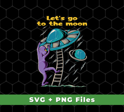 This set includes Let's Go To The Moon, Cute Alien, Come In Ufo SVG and PNG files for sublimation printing. Get professional-level results with designs that feature crisp lines, great detail, and perfect colors. Create custom T-shirts, mugs, and other products with this high-quality design set.