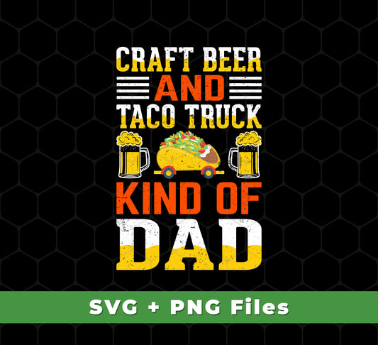 This Craft Beer And Taco Truck Dad svg design is perfect for Father's Day. Featuring a craft beer and taco truck, this svg design is sure to bring smiles all around. Includes svg and png sublimation files for easy use in any project. Cheers!