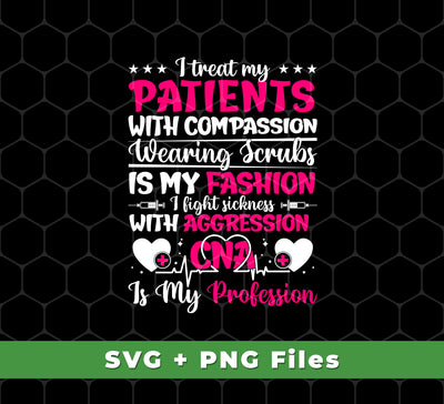 These SVG and PNG files are perfect for adding special meaning to any project. The files feature two quotes - "I Treat My Patients With Compassion" and "Wearing Scrubs Is My Fashion" - that are ideal for medical professionals. Use them with your sublimation projects and show that you care about your patients' wellbeing.