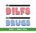 Our Do Dilfs, Not Drugs, Dad I Love Fungi, Dad I Love Fck, Svg Files, and Png Sublimation designs are perfect for making unique and eye-catching items for you and your family. These designs are in the form of high-quality SVG and PNG files, ideal for use for creating prints, shirts, mugs, and other home decor.