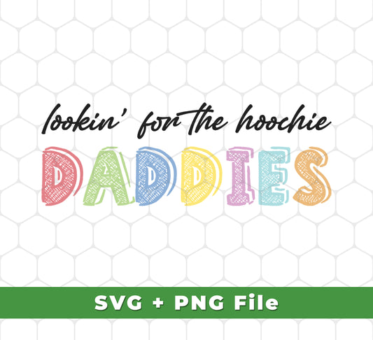 Looking for a unique Father's Day gift? Look no further! Our Looking For The Hoochie Daddies, Father's Day, SVG Files, PNG Sublimation are perfect for a one-of-a-kind creation. SVG Files and PNG Sublimation provide the highest quality designs for your needs. Make your Father's Day special with these incredible designs.