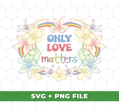 Only Love Matter, Mental Health, and Mental Awareness SVG Files and PNG Sublimation for professionals and hobbyists alike are designed to bring awareness and help start conversations about mental health. These files are perfect for creating custom apparel, accessories, and more.