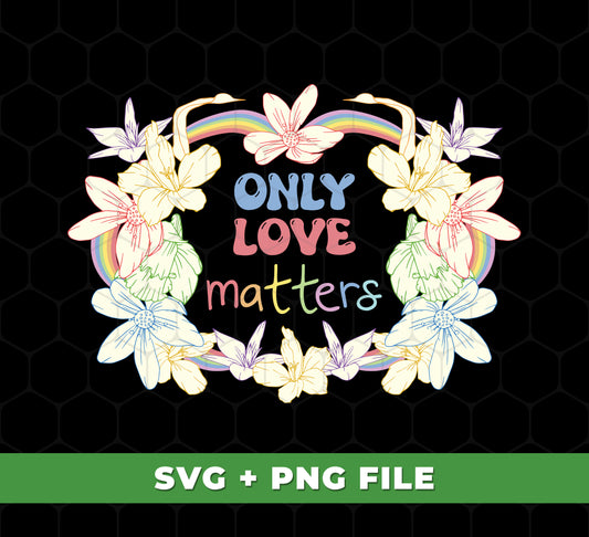 Only Love Matter, Mental Health, and Mental Awareness SVG Files and PNG Sublimation for professionals and hobbyists alike are designed to bring awareness and help start conversations about mental health. These files are perfect for creating custom apparel, accessories, and more.