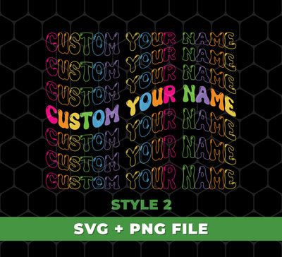 Custom Name Groovy Style, Custom Your Name Groovy Font, Svg Files, Png Sublimation