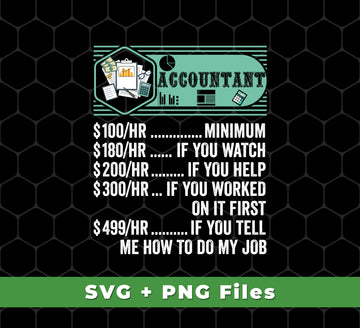This Accountant Hourly Rate Svg Files includes funny and best of accountant designs, with Png Sublimation for heat transfer use. Get professional results with this high-quality set of accountant designs.