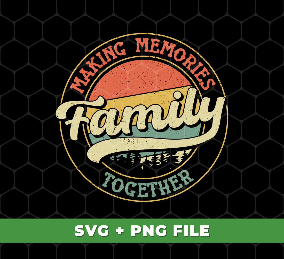 Bring your family closer with our Making Memories Together design. Retell your family trips with our Retro Family cut files, complete with Svg Files and Png Sublimation for a vivid and accurate representation.