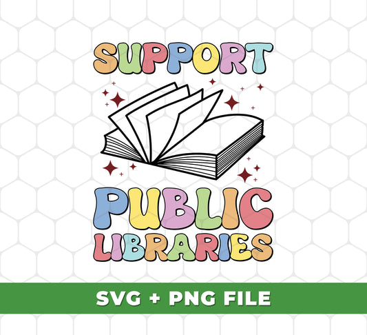 Support Public Libraries, Love Read, Groovy Bookworm and Svg Files, Png Sublimation are tools to help you get the most out of your reading time. With these five features, you can easily find and access resources and materials that will enhance your reading experience. Whether you're looking to support your local library, cultivate a love of reading, or become a Groovy Bookworm, these resources can help.