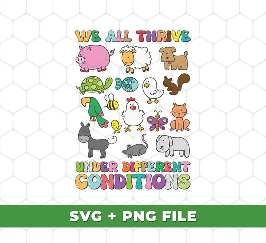 Animals can thrive in many unique habitats, and our We All Thrive Under Different Conditions design reflects this. Get access to high-resolution svg and png files for sublimation with this design—perfect for any project.