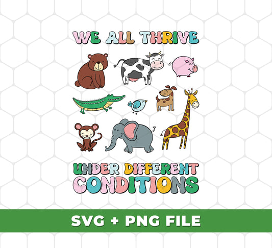 This collection of We All Thrive Under Different Conditions, Love Animals, Svg Files, and Png Sublimation provides an extensive range of design options for your creative projects. Each file type comes optimized for the highest quality print outcomes. Enjoy creating with confidence!