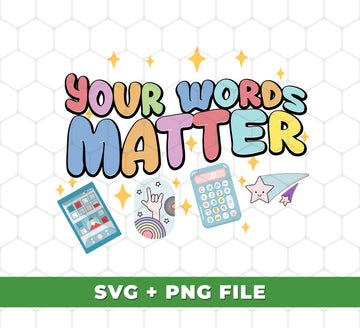 Your Words Matter, Groovy Your Words, Shool Tool, Digital Files, Png Sublimation