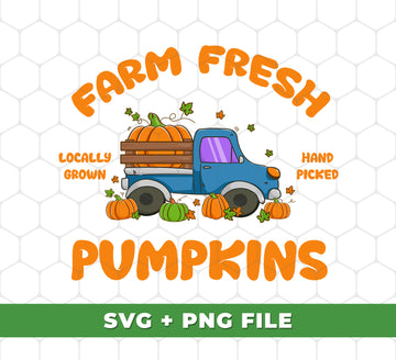 Farm Fresh Pumpkins, Love Thanksgiving, Fall Season, Vegetable Truck, Digital Files, Png Sublimation