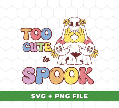 Too Cute Spook, Cute Boo, Boo Groovy Halloween, Digital Files, Png Sublimation