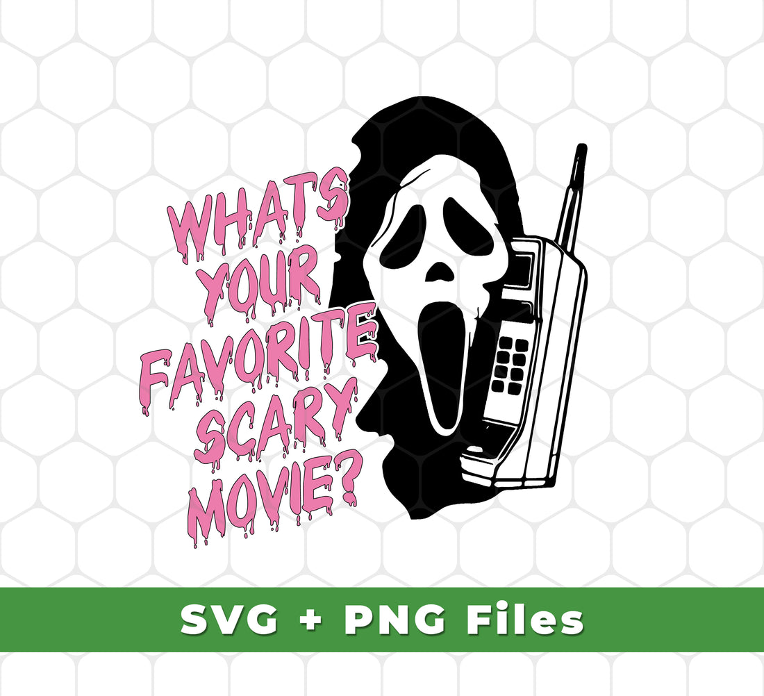 What's Your Favorite Scary Movie, Horror Film, Digital Files, Png Sublimation