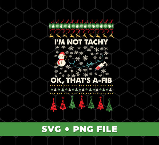 This digital download contains five PNG files with high-resolution images of I'm Not Tachy, Ok That's A Fib, Merry Christmas, perfect for commercial and personal use. PNG files offer a higher quality with the ability to preserve transparency. Printed design will retain vivid color and sharp details.