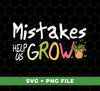 Mistakes Help Us Grow, Grow Together, Plant Grow, and Digital Files are a set of .png files featuring sublimation prints designed to encourage learning through mistakes. These prints are perfect for adorning home decor, apparel, and other surfaces.