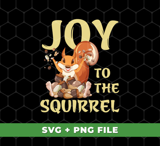 Joy To The Squirrel is a digital file design featuring a Thanksgiving squirrel holding a hazelnut. The files are in PNG format for sublimation printing. Bring joy to your next Thanksgiving gathering with this delightful design.