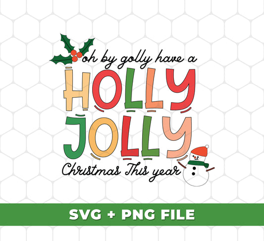 Celebrate the holiday season in style with our Oh By Golly Have A Holly Jolly Christmas This Year set. These trendy digital files are perfect for all your Christmas crafting needs! Use them for sublimation projects and bring some festive cheer to your creations.