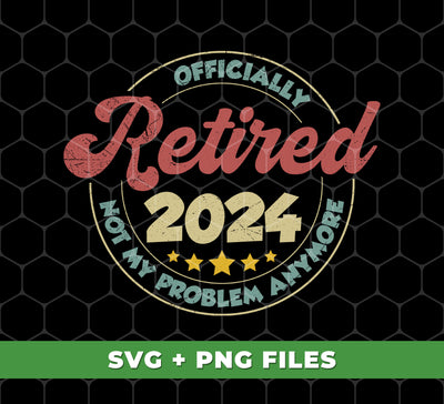 Get ready to say goodbye to work and hello to retirement with the Officially Retired 2024 digital files! With this convenient download, you'll have access to Not My Problem Anymore and Love To Retiring designs in high-quality PNG format. Enjoy your well-deserved time off without worrying about the stress of work anymore. Hurry and grab these sublimation files now!