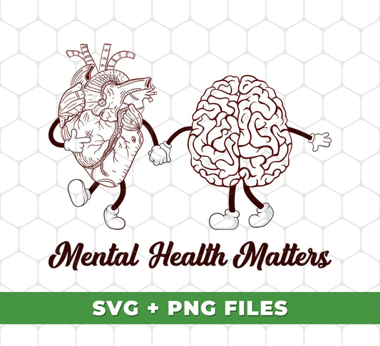 Mental Heath Matters, Heart And Brain Are Friends, Digital Files, Png Sublimation